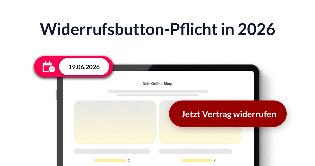 Der Widerrufsbutton im Onlineshop wird ab Juni 2026 zur – Alles, was Händler wissen müssen - Okeano Blog
