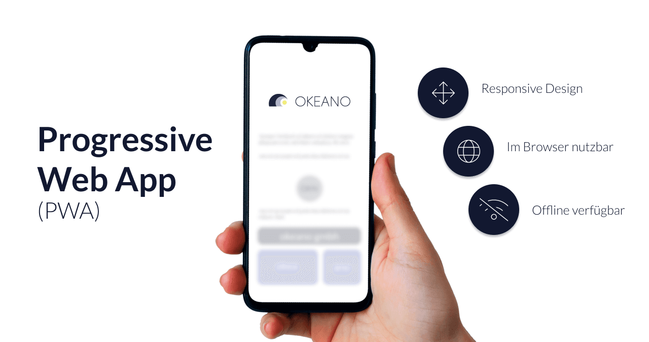 Progressive Web App (PWA) – Was ist das und wie erstellt man eine? - Okeano Blog