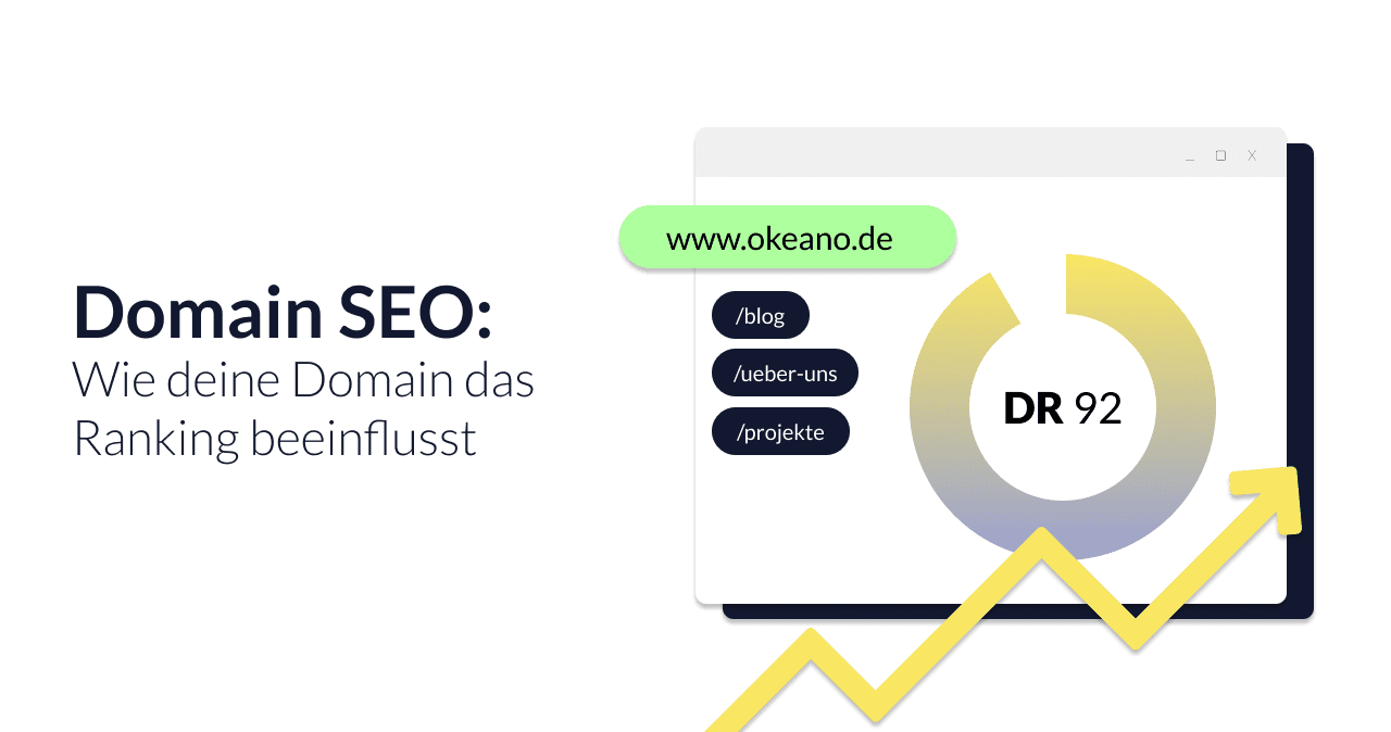 Domain SEO: Wie wichtig ist die Domain für dein Ranking? - Okeano Blog